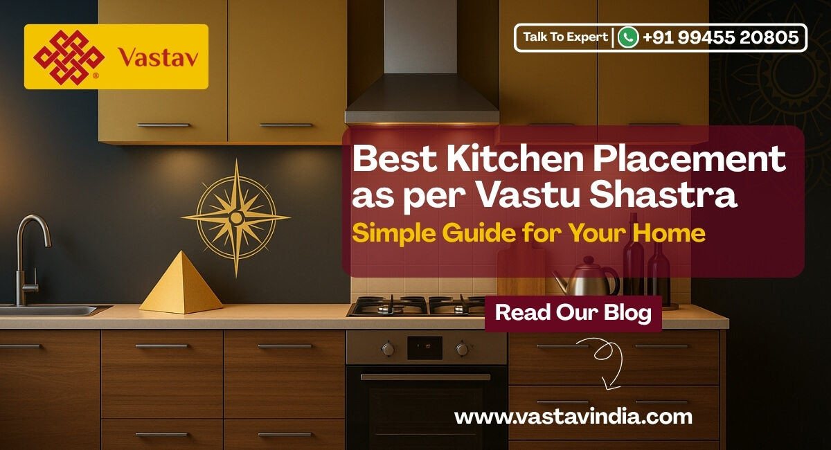 Best Kitchen Placement as per Vastu Shastra | Simple Guide for Your Home